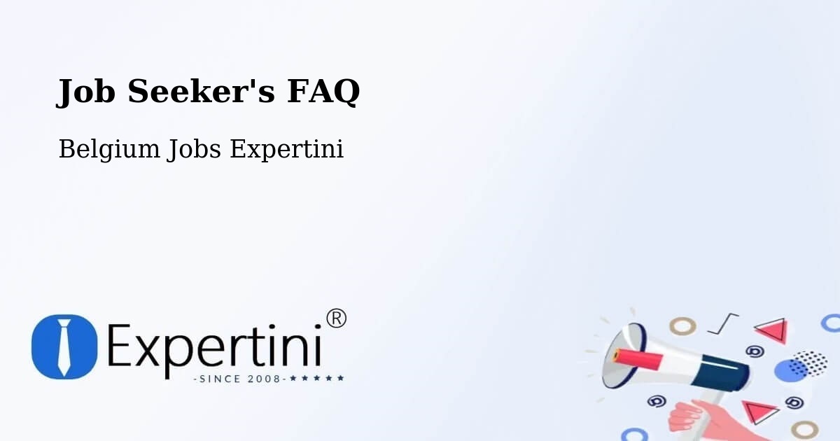 Job Seeker FAQ – Borgloon - Belgium Jobs Expertini