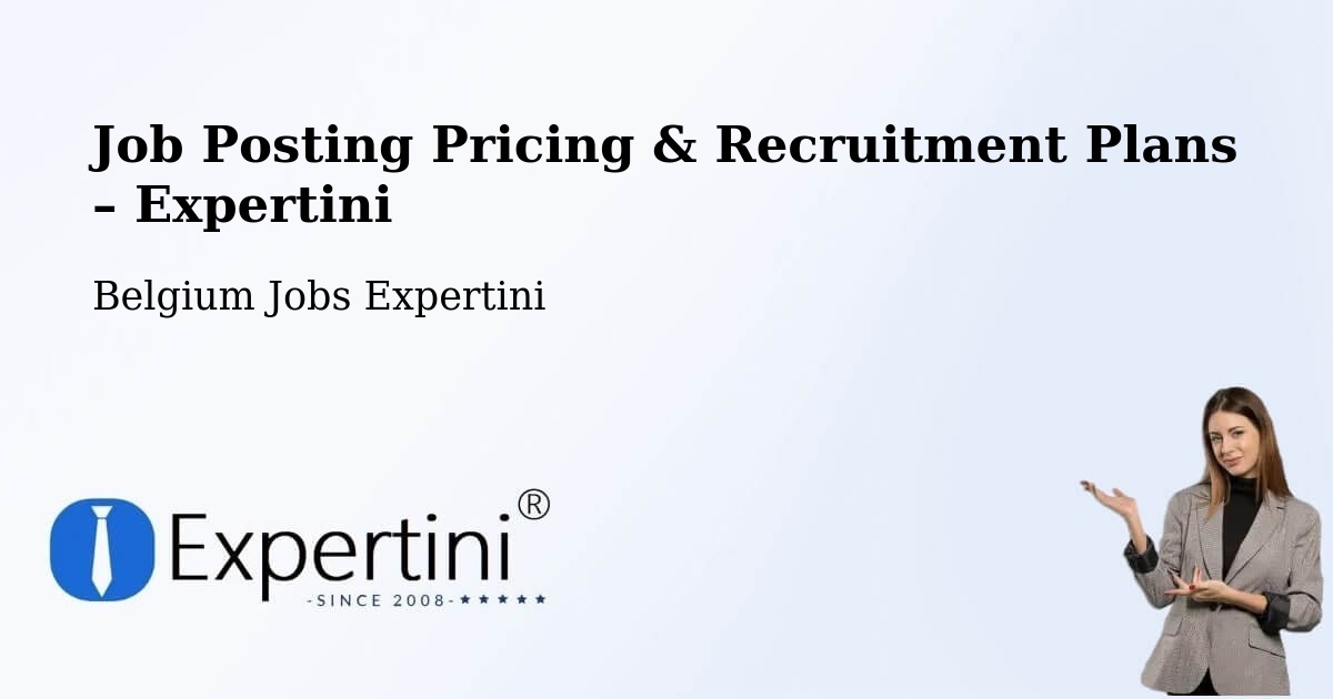 Job Posting Pricing & Recruitment Plans – Borgloon - Borgloon, Belgium Jobs Expertini