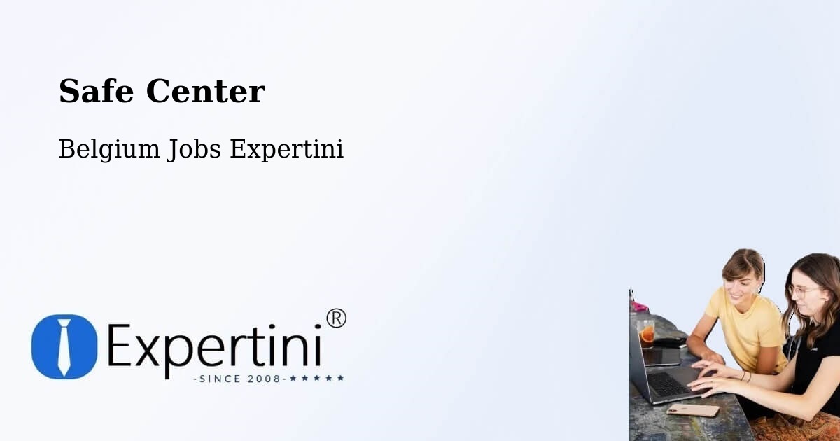 Safety Center – Borgloon - Belgium Jobs Expertini